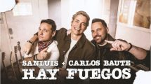 Hay fuegos Carlos Baute y San Luis